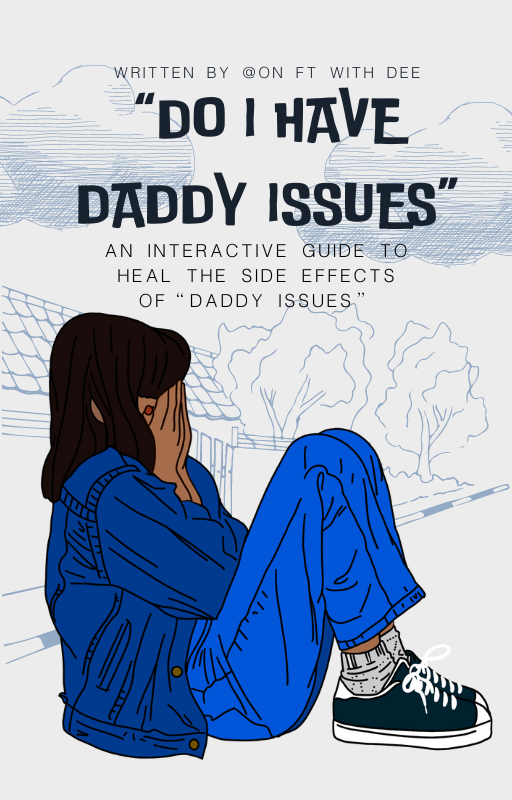 "Do I have Daddy Issues"
